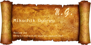 Mikschik György névjegykártya